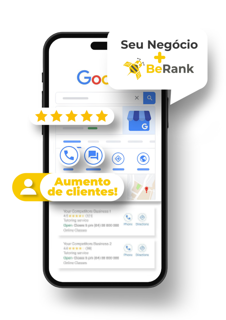 Smartphone showing Google search with business icons, 5-star rating, and text: "Aumento de clientes!" and "Seu Neg&oacute;cio + BeRank". Destaque-se com local SEO para atrair mais clientes e crescer seu neg&oacute;cio!.